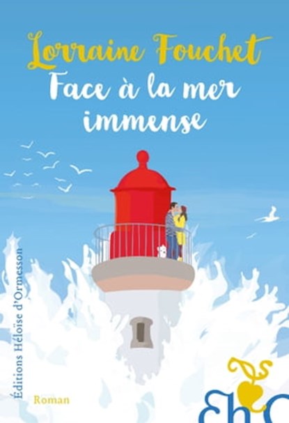 Face à la mer immense, Lorraine Fouchet - Ebook - 9782350877679