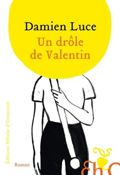 Un drôle de Valentin, Damien Luce - Ebook - 9782350878072