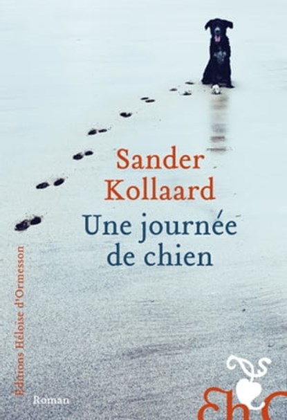 Une journee de chien, Sander Kollaard - Ebook - 9782350878904