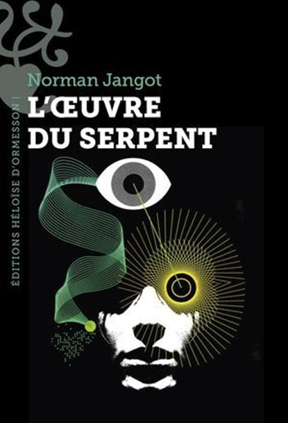 L'Oeuvre du serpent, Norman Jangot - Ebook - 9782350879635