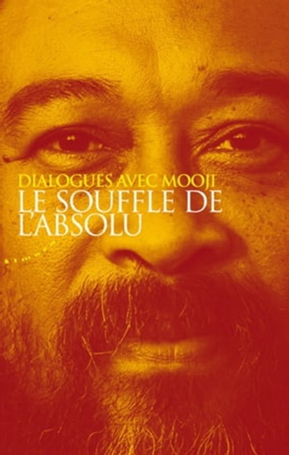 Le souffle de l'absolu, Mooji - Ebook - 9782351182666