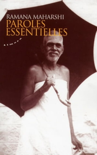 Paroles essentielles, Ramana Maharshi - Ebook - 9782351184745