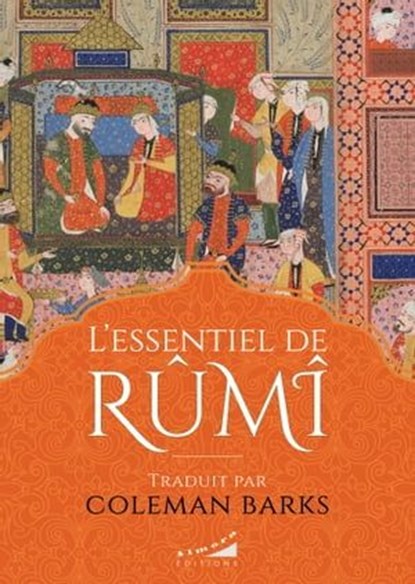 L'essentiel de Rûmî, Coleman Barks - Ebook - 9782351186312