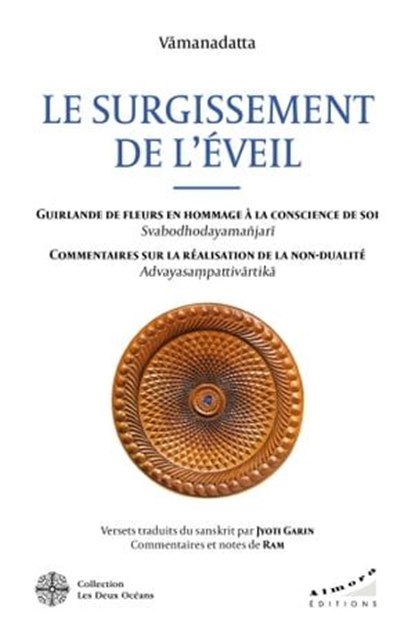 Le surgissement de l'éveil - Guirlande de fleurs en hommage à la conscience de soi (Svabodhodayamañj, V¿manadatta ; Ram - Ebook - 9782351186473
