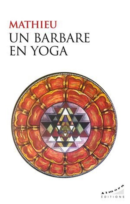 Un barbare en yoga, Mathieu - Ebook - 9782351187395
