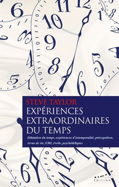 Expériences extraordinaires du temps, Steve Taylor - Ebook - 9782351187890