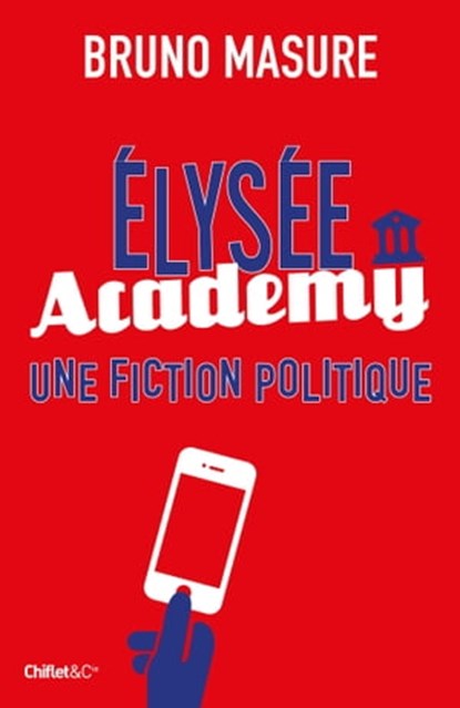 Elysée Academy, Bruno Masure - Ebook - 9782351642870