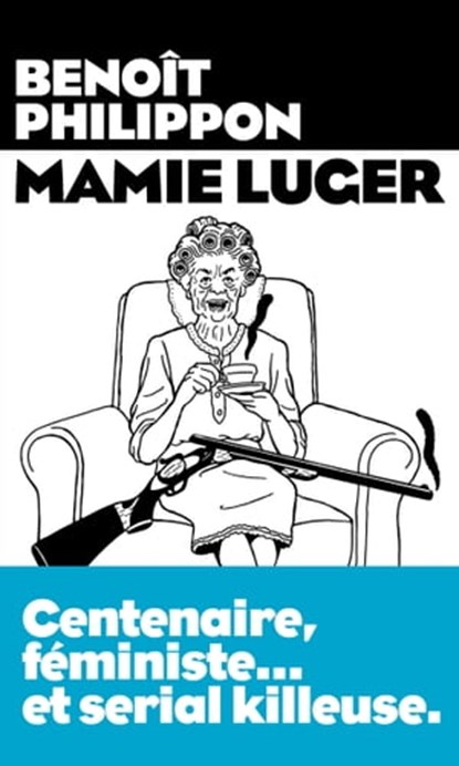 Mamie Luger, Benoît Philippon - Ebook - 9782352049463
