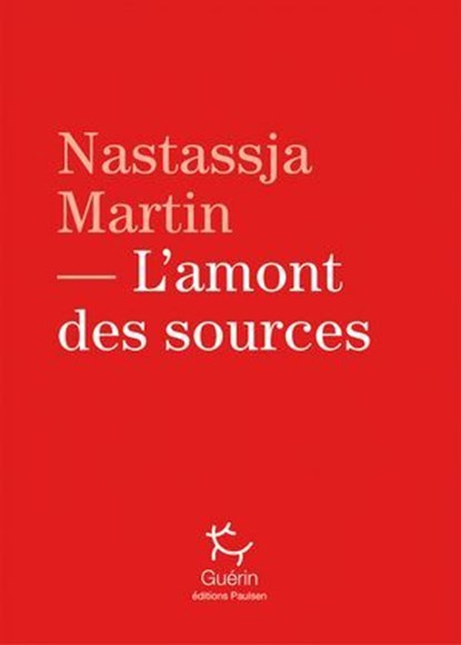L'Amont des sources, Nastassja Martin - Ebook - 9782352216049