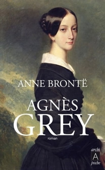 Agnès Grey, Anne Brontë ; Isabelle Vieville Degeorges - Ebook - 9782352873303