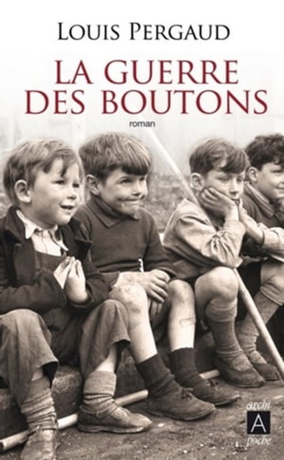 La guerre des boutons, Louis Pergaud - Ebook - 9782352873815