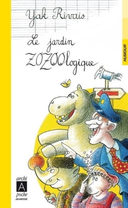 Le jardin zozoologique, Yak Rivais - Ebook - 9782352874751