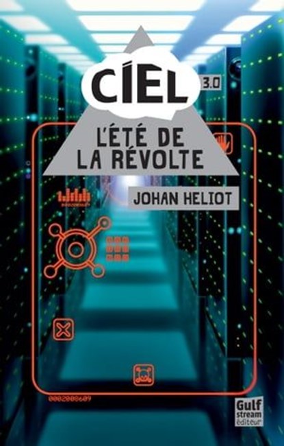 Ciel - tome 3 L'Eté de la révolte, Johan Heliot - Ebook - 9782354883027