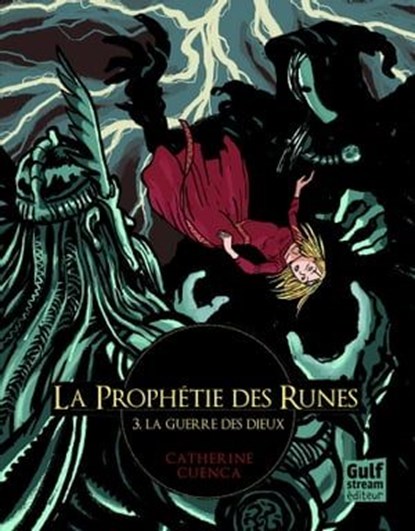 La Prophétie des Runes - tome 3 La Guerre des dieux, Catherine Cuenca - Ebook - 9782354883942