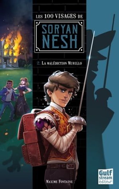 Les 100 visages de Soryan Nesh - tome 2 La Malédiction Murillo, Maxime Fontaine - Ebook - 9782354887353