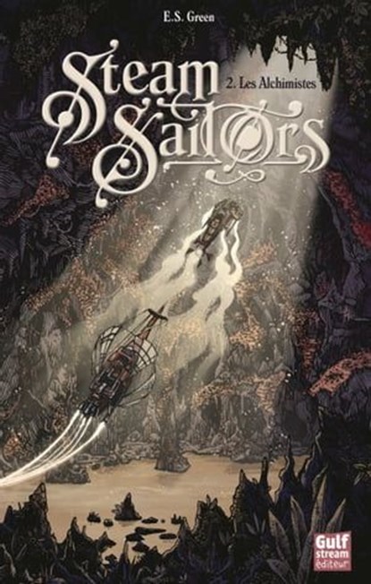 Steam Sailors - tome 2 Les Alchimistes, Ellie S. Green - Ebook - 9782354888381