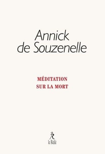 Méditation sur la mort, Annick de Souzenelle - Ebook - 9782354903121