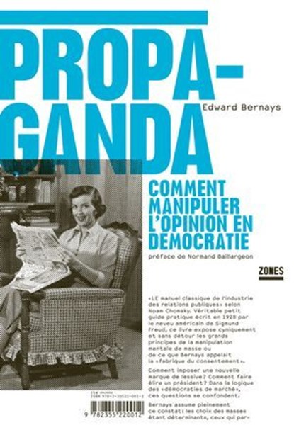Propaganda, Edward L. Bernays ; Normand Baillargeon - Ebook - 9782355222450