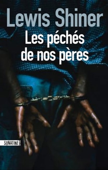Les péchés de nos pères, Lewis Shiner - Ebook - 9782355841255