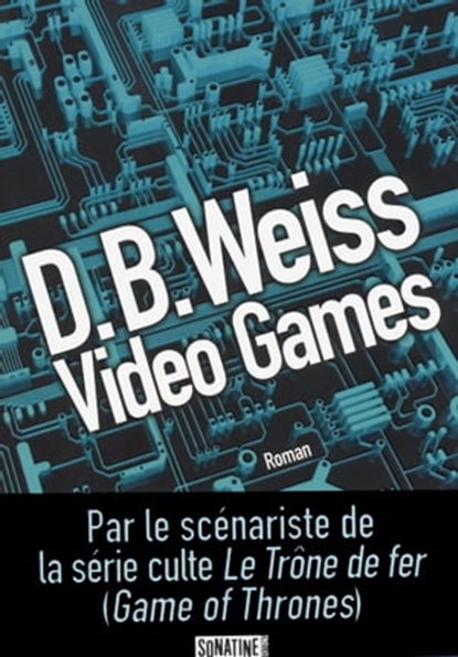 Video games, D. B. Weiss - Ebook - 9782355841552