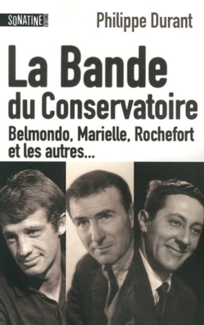 La bande du conservatoire, Philippe Durant - Ebook - 9782355841767