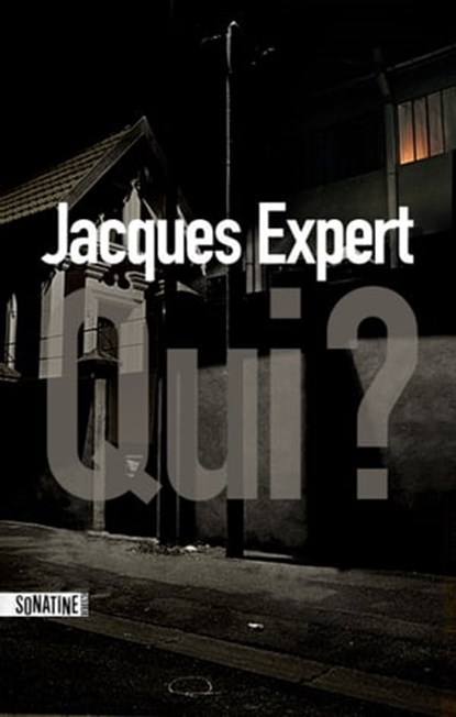 Qui ?, Jacques Expert - Ebook - 9782355841842