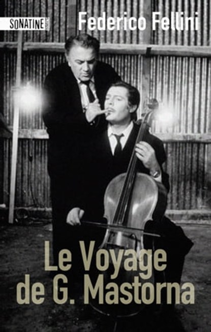 Le voyage de G. Mastorna, Federico Fellini ; Dino Buzzati ; Brunello Rondi - Ebook - 9782355842313
