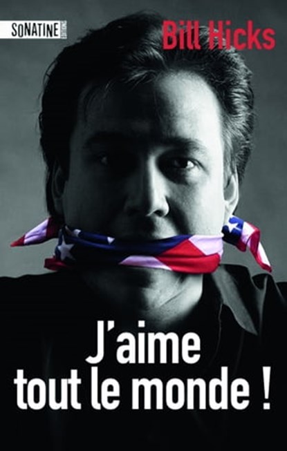 J'aime tout le monde, Bill Hicks - Ebook - 9782355842689