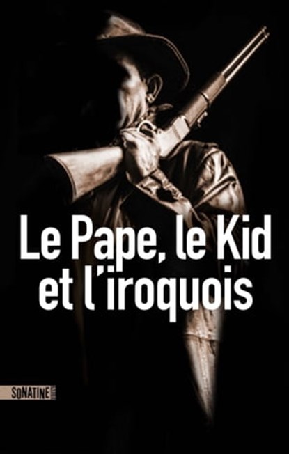 Le Pape, le Kid et l'Iroquois, Anonyme (Bourbon kid) - Ebook - 9782355844911