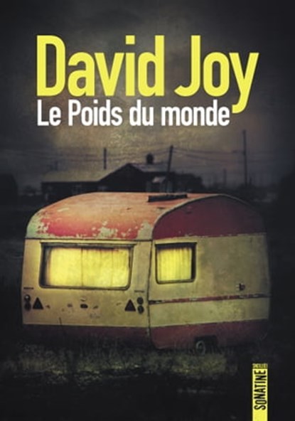 Le poids du monde, David Joy - Ebook - 9782355846847