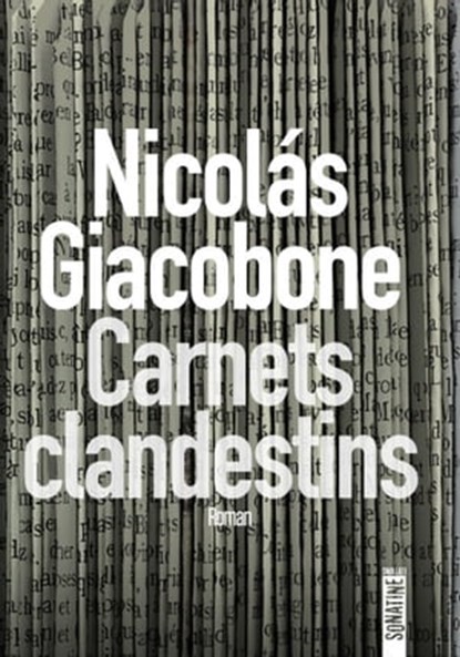 Carnets clandestins, Nicolas Giacobone - Ebook - 9782355847714