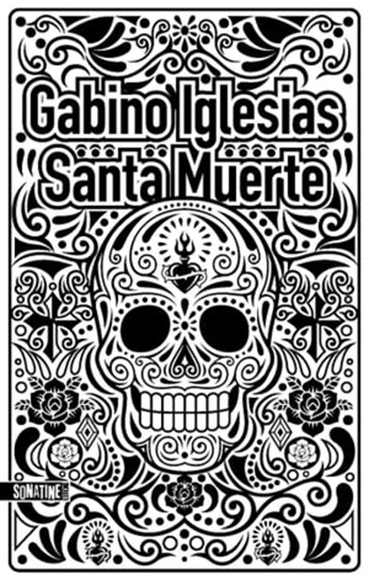 Santa muerte, Gabino Iglesias - Ebook - 9782355847998