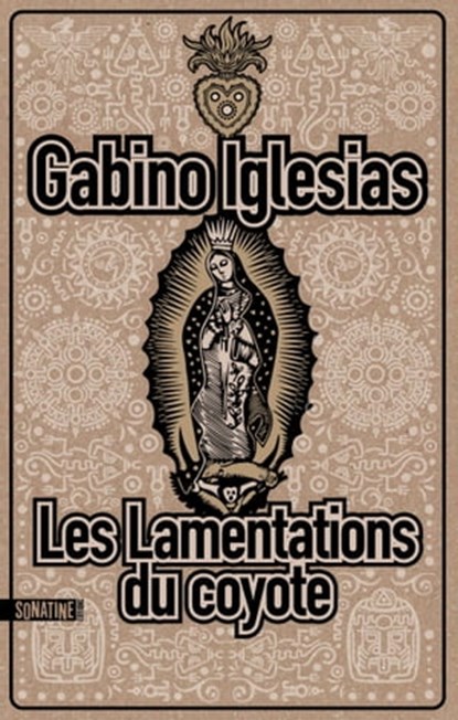 Les Lamentations du coyote, Gabino Iglesias - Ebook - 9782355848483