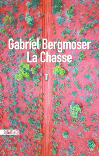 La Chasse, Gabriel Bergmoser - Ebook - 9782355848513