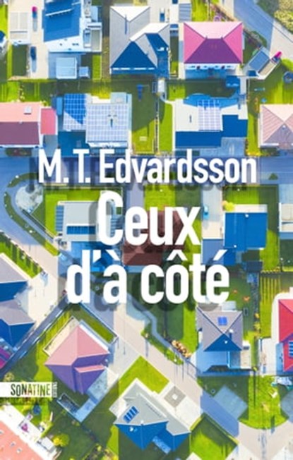 Ceux d'à côté, M. T. Edvardsson - Ebook - 9782355848926