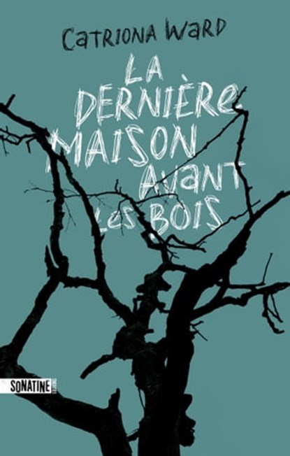 La Dernière Maison avant les bois, Catriona WARD - Ebook - 9782355849336