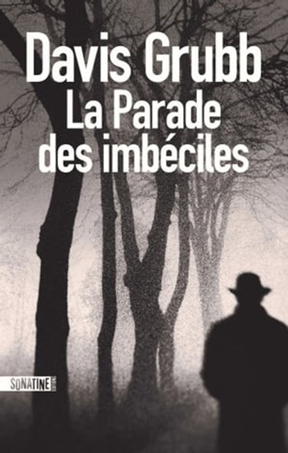 La Parade des imbéciles, Davis GRUBB - Ebook - 9782355849428