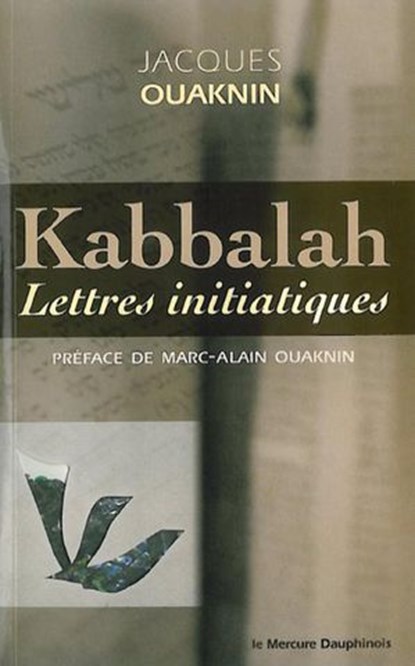 Kabbalah - Lettres initiatiques, Jacques Ouaknin - Ebook - 9782356622105