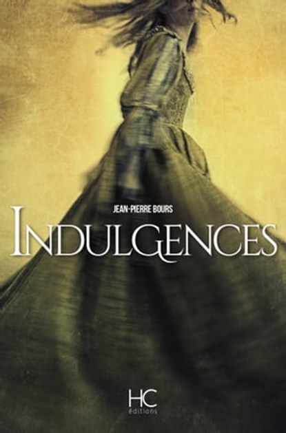 Indulgences, Jean-Pierre Bours - Ebook - 9782357202016