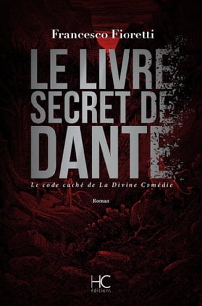 Le livre secret de Dante, Francesco Fioretti - Ebook - 9782357202214