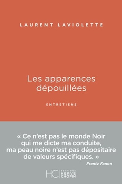 Les apparences dépouillées - Entretiens, Laurent Laviolette - Ebook - 9782357204331