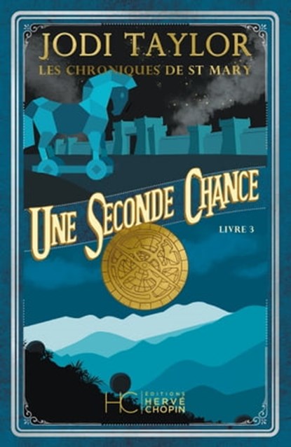 Les Chroniques de St Mary - Tome 03 Une seconde chance, Jodi Taylor - Ebook - 9782357204515