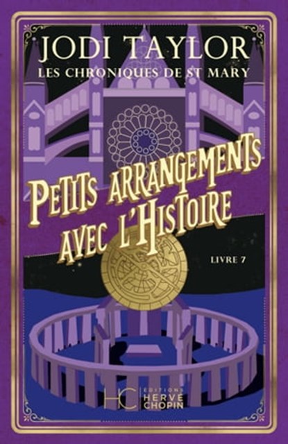 Les Chroniques de St Mary - Tome 07 Petits arrangements avec l'histoire, Jodi Taylor - Ebook - 9782357205833
