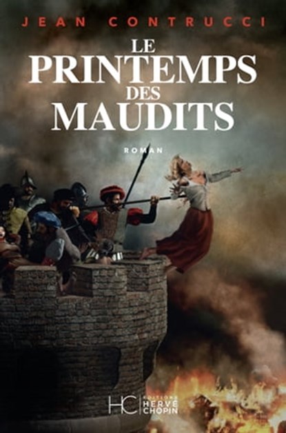 Le printemps des maudits, Jean Contrucci - Ebook - 9782357205956