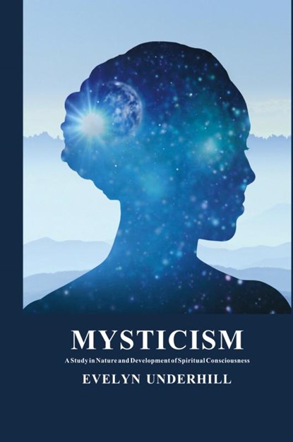 Mysticism, Evelyn Underhill - Gebonden - 9782357284678