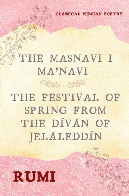 The Masnavi I Ma'navi of Rumi (Complete 6 Books), Rumi - Paperback - 9782357287822