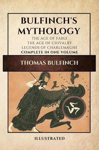 Bulfinch's Mythology (Illustrated), Thomas Bulfinch - Paperback - 9782357288157