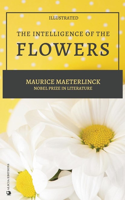 The Intelligence of the Flowers, Maurice Maeterlinck - Gebonden - 9782357289000