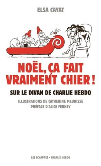 Noël, ça fait vraiment chier. Sur le divan de Charlie Hebdo, Elsa Cayat - Ebook - 9782357661134