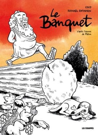 Le Banquet, Platon ; Coco ; Raphaël Enthoven - Ebook - 9782357661691